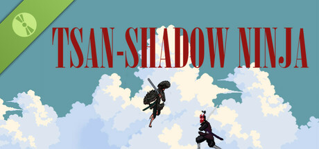 Tsan-shadow ninja Demo