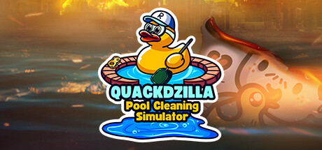 Quackdzilla: Pool Cleaning Simulator