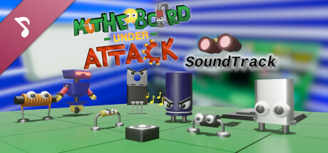 Motherboard Under Attack Soundtrack