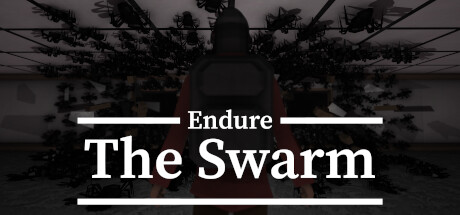 Endure The Swarm