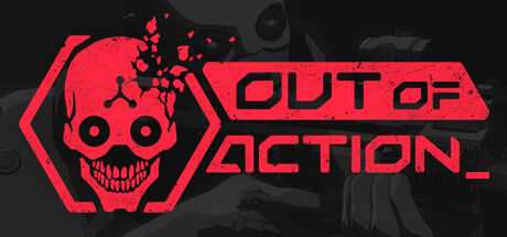 Out of Action