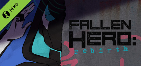 Fallen Hero: Rebirth Demo