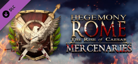 Hegemony Rome: The Rise of Caesar - Mercenaries Pack