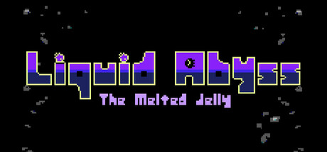 リクイッド・アビス -The Melted Jelly-