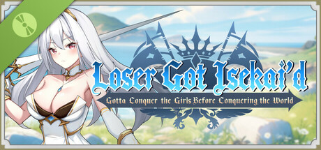 Loser Got Isekai’d  -Gotta Conquer the Girls Before Conquering the World-(Demo)