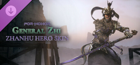 GENERAL ZHI - ZHANHU HERO SKIN - FOR HONOR