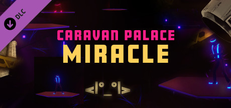 Synth Riders: Caravan Palace - 