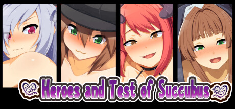 Heroes and Test of Succubus