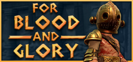 For Blood And Glory