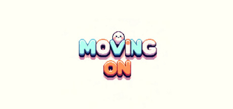 Moving On