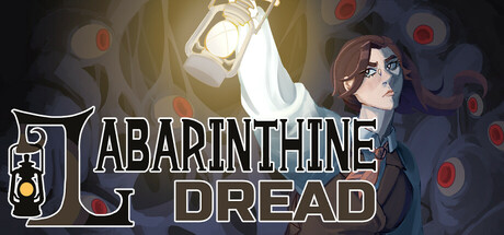 Labyrinthine Dread