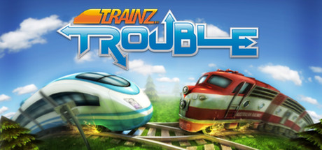 Trainz Trouble