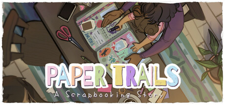 Paper Trails: A Scrapbooking Story