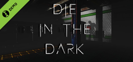 Die In The Dark Demo