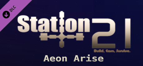 Station 21 - Aeon Arise