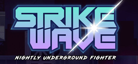 Strikewave: Nightly Underground Fighter