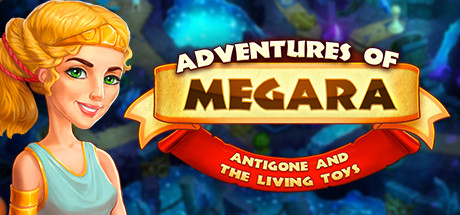 Adventures of Megara: Antigone and the Living Toys