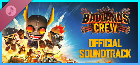 Badlands Crew - Official Soundtrack
