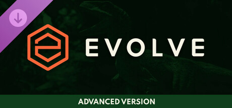 Evolve: Advanced