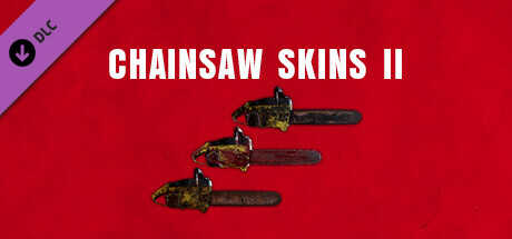 The Texas Chain Saw Massacre - Chainsaw Skin Variants 2