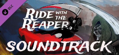 Ride with The Reaper - Soundtrack