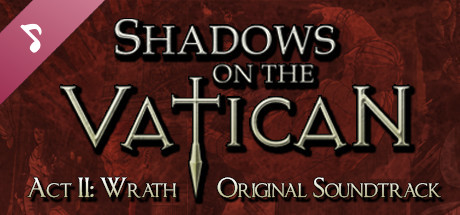 Shadows on the Vatican - Act II: Greed Original Soundtrack