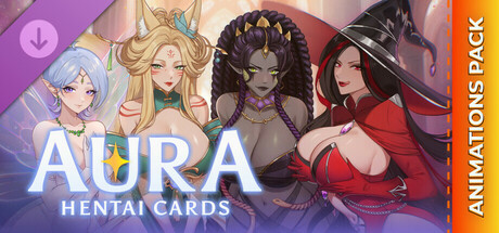 AURA: Hentai Cards - Full Animations Pack