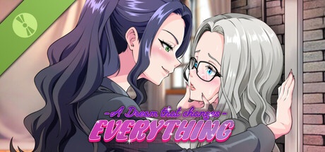 A Dream That Changes Everything Demo