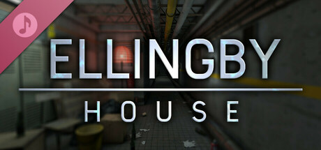 Ellingby House Soundtrack