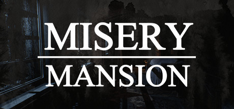 Misery Mansion