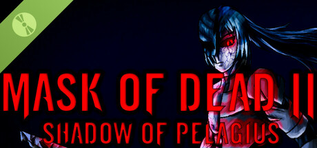 Mask of Dead 2: Shadow of Pelagius Demo