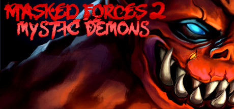 Masked Forces 2: Mystic Demons