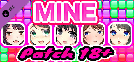 MINE - Patch 18+