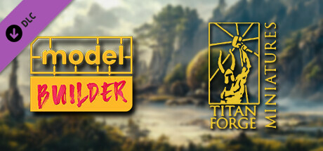 Model Builder: Titan-Forge DLC no.2