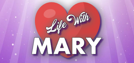 Life with Mary