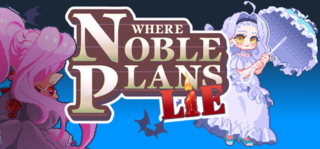 Where Noble Plans Lie