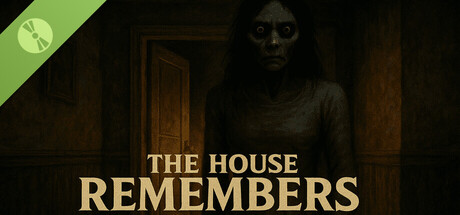 The House Remembers Demo