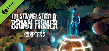 The Strange Story Of Brian Fisher: Chapter 2 Demo