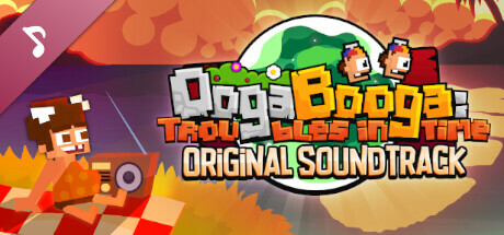 Ooga Booga: Troubles in Time Soundtrack