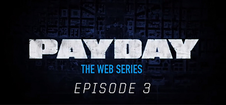 PAYDAY: The Web Series: Hector