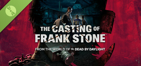 The Casting of Frank Stone™ Demo