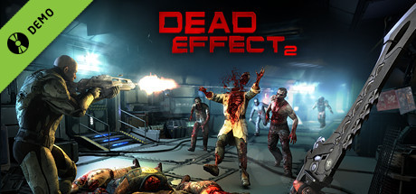 Dead Effect 2 Demo