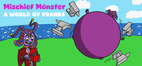 Mischief Monster: A World of Pranks