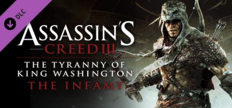 Assassin's Creed® III Tyranny of King Washington: The Infamy