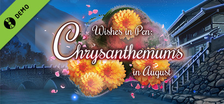 Wishes In Pen: Chrysanthemums in August - Otome Visual Novel Demo