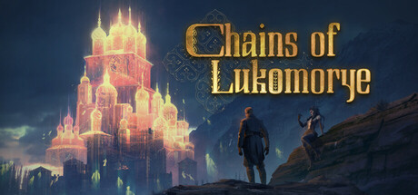Chains of Lukomorye