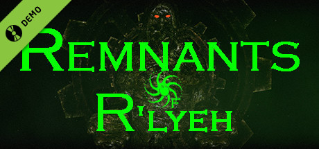 Remnants of R'lyeh Demo