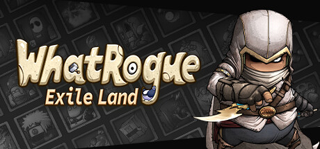 WhatRogue：Exile Land