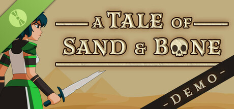 A Tale of Sand and Bone Demo