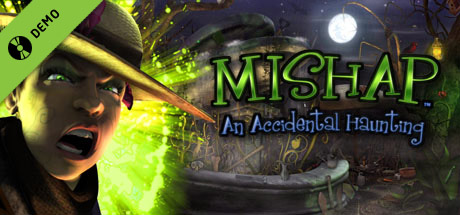 Mishap: An Accidental Haunting Demo